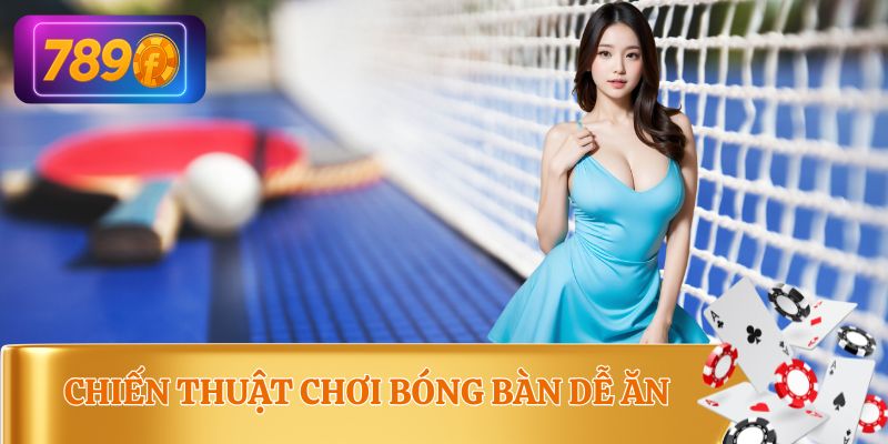 Cá Cược Bóng Bàn